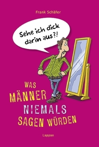 Was Männer niemals sagen würden