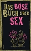 Das böse Buch über Sex
