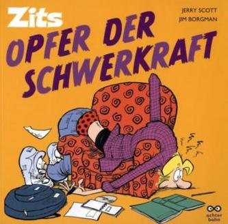 Zits, Opfer der Schwerkraft
