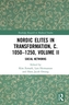Nordic Elites in Transformation, c. 1050-1250, Volume II