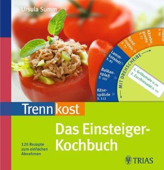Trennkost. Das Einsteiger-Kochbuch, m. Drehscheibe