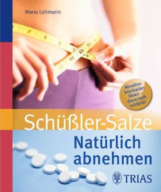 Schüßler-Salze - Natürlich abnehmen