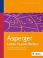 Asperger: Leben in zwei Welten