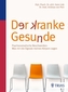 Der kranke Gesunde