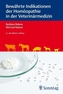 Bewährte Indikationen der Homöopathie in der Veterinärmedizin