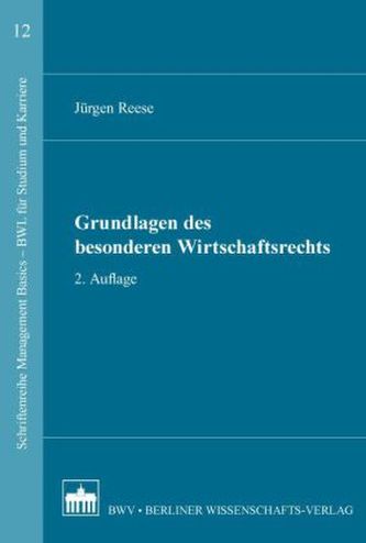 Grundlagen des besonderen Wirtschaftsrechts