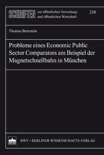 Probleme eines Economic Public Sector Comparators am Beispiel der Magnetschnellbahn in München