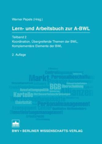 Lern- und Arbeitsbuch zur A-BWL. Bd.2