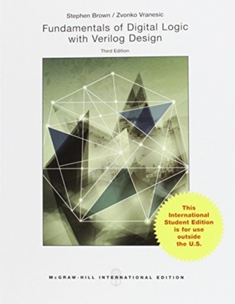 FUNDAMENTALS OF DIGITAL LOGIC WITH VERIL