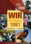 Wir vom Jahrgang 1981 - Geboren in der DDR
