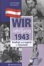 Wir vom Jahrgang 1943 - Kindheit und Jugend in Österreich