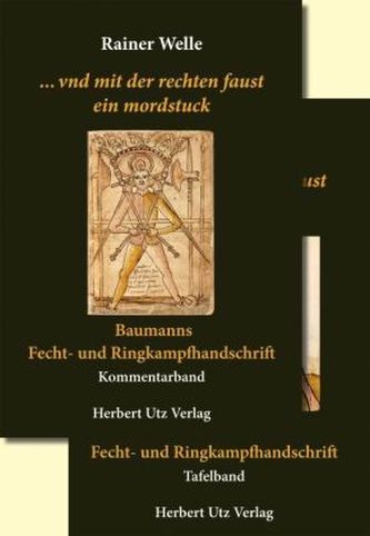 vnd mit der rechten faust ein mordstuck Baumanns Fecht- und Ringkampfhandschrift