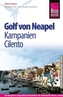 Reise Know-How Golf von Neapel, Kampanien, Cilento