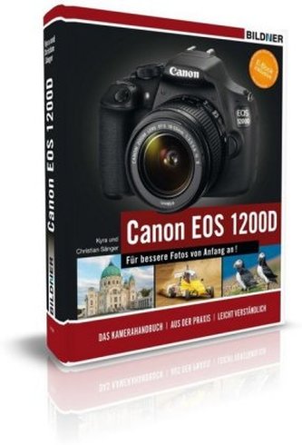 Canon EOS 1200D - Für bessere Fotos von Anfang an!
