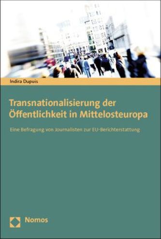 Transnationalisierung der Öffentlichkeit in Mittelosteuropa