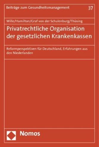 Privatrechtliche Organisation der gesetzlichen Krankenkassen