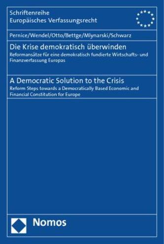 Die Krise demokratisch überwinden. A Democratic Solution to the Crisis