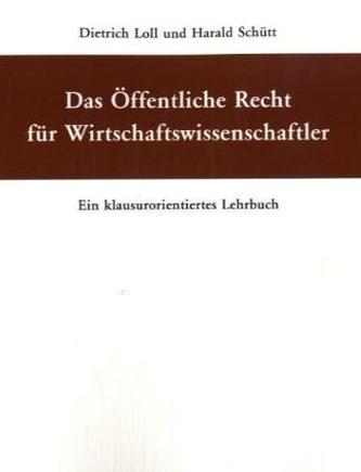 Das Öffentliche Recht für Wirtschaftswissenschaftler