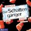 Der Schattengänger, 5 Audio-CDs