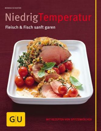 Niedrigtemperatur - Fleisch & Fisch sanft garen