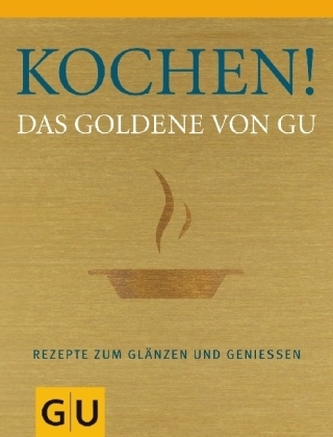 Kochen! Das Goldene von GU