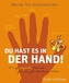 Du hast es in der Hand!