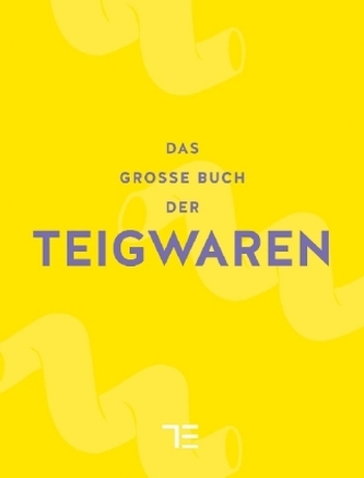 Das große Buch der Teigwaren