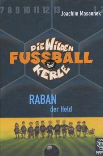 Die wilden Fußballkerle - Raban der Held