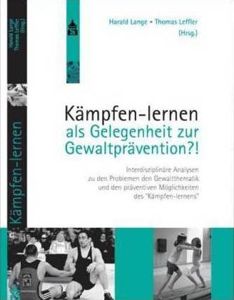Kämpfen-lernen als Gelegenheit zur Gewaltprävention?!