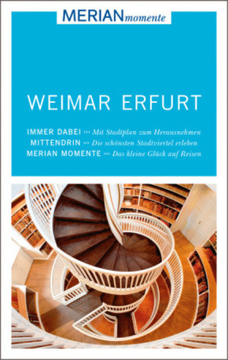 MERIAN momente Reiseführer Weimar, Erfurt