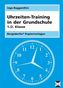 Uhrzeiten-Training in der Grundschule, 1./2. Klasse