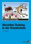 Uhrzeiten-Training in der Grundschule, 3./4. Klasse