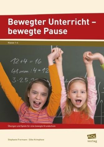 Bewegter Unterricht - bewegte Pause