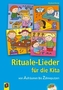 Rituale-Lieder für die Kita, m. Audio-CD