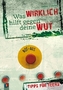 Was WIRKLICH hilft gegen deine WUT