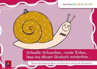 Schnelle Schnecken, runde Ecken, lass uns diesen Quatsch entdecken