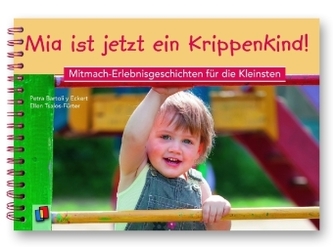 Mia ist jetzt ein Krippenkind!