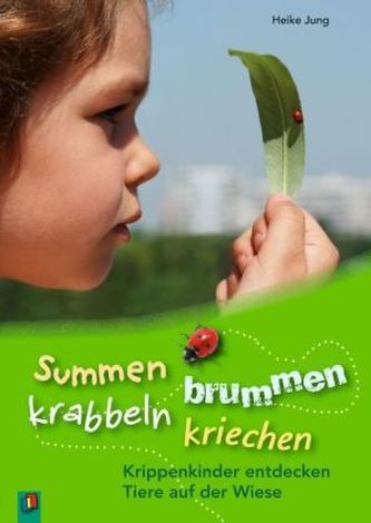 Summen, brummen, krabbeln, kriechen