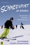 Schneesport an Schulen