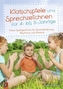 Klatschspiele und Sprechzeichnen für 4- bis 8-Jährige