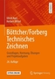 Böttcher/Forberg Technisches Zeichnen, m. CD-ROM