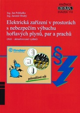 Elektrická zařízení v prostorách s nebezpečím výbuchu hořlavých plynů, par a prachů