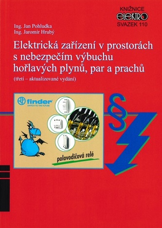 Elektrická zařízení v prostorách s nebezpečím výbuchu hořlavých plynů, par a prachů