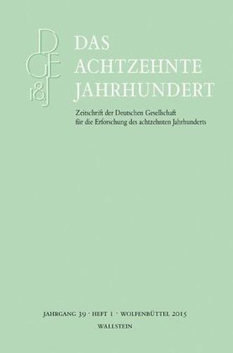 Das achtzehnte Jahrhundert. Bd.39/1
