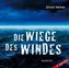 Die Wiege des Windes, 9 Audio-CDs + 1 MP3-CD