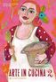 Arte in Cucina. Bd.2