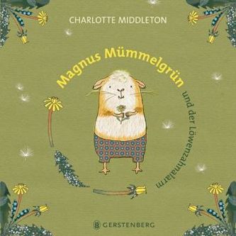 Magnus Mümmelgrün und der Löwenzahnalarm