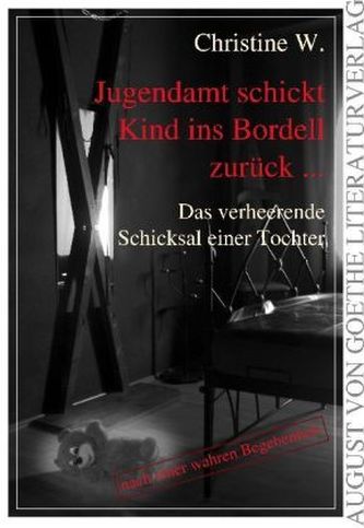Jugendamt schickt Kind ins Bordell zurück ...