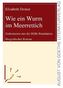 Wie ein Wurm im Meerrettich