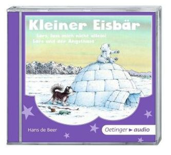 Kleiner Eisbär. Lars, lass mich nicht allein / Lars und der Angsthase, Audio-CD